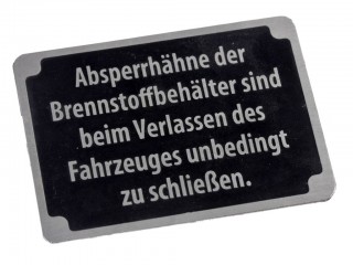 Табличка Absperrhahne der Brennstoffbehalter sind beim Verlassen des Fahrzeuges unbedingt zu schlieben для 8-12ти тонных тягачей. Германия, копия.
