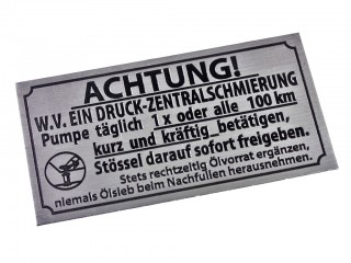 Алюминиевая табличка ACHTUNG W.V ein druck-zentralschmierung на Demag и sd.kfz 250. Германия, копия.